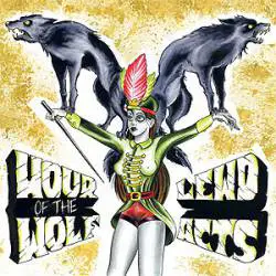 Hour Of The Wolf : Hour of the Wolf - Lewd Acts Hour Of The Wolf : Hour of the Wolf - Lewd Acts
